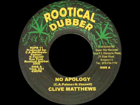 Clive Matthews - No apology + Version (ROOTICAL DUBBER) 7"