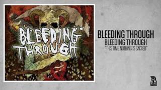 Bleeding Through - This Time Nothing Is Sacred