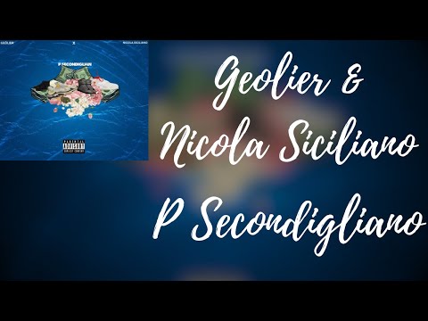 Geôlier & Nicola Siciliano - P Secondigliano (Lyrics/Testo)