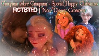 🎄 CAMPANA SOBRE CAMPANA | ROTBTFD (RBD) | SPECIAL HAPPY CHRISTMAS ✨ NON/DISNEY CROSSOVER 🎄