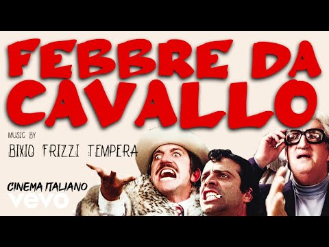 Bixio, Frizzi, Tempera - Febbre da Cavallo "Tema Principale" (Original Score)