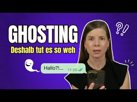 So fühlt sich GHOSTING wirklich an! Die WAHRHEIT und die FOLGEN von Ghosting