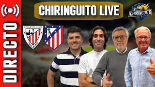 ⚽ ATHLETIC CLUB - ATLETI | CHIRINGUITO LIVE