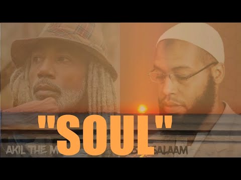"SOUL" | Akil The Mc, Abdusalam