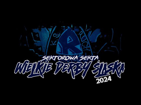 Sektorowa Sekta - Wielkie DeRby Śląska 2024