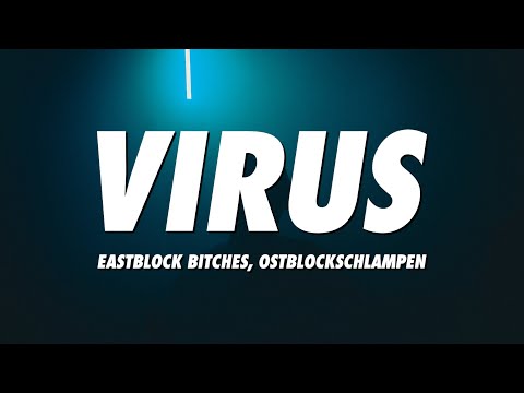 Eastblock B*tches x Ostblockschlampen - Virus (Lyrics)