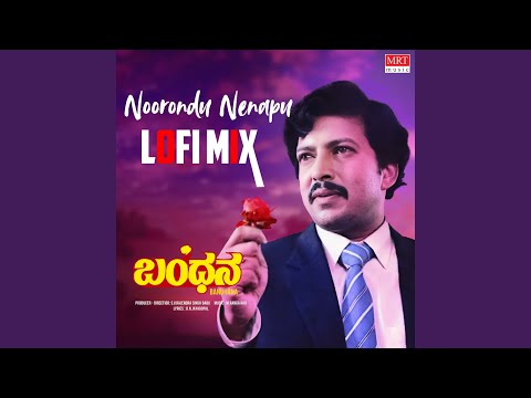 Noorondu Nenapu Lofi Mix (From "Bandhana")