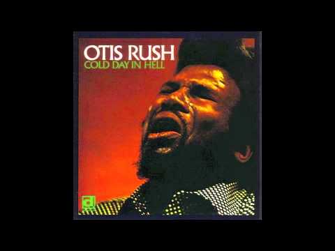 Otis Rush - All Your Love