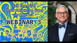 Concealed Carry Revolution: Webinar 3 of 7, 10 Essential Observations on Guns in America