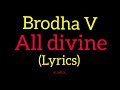 Brodha V All Divine Lyrics