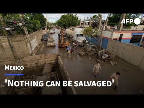 'Nothing can be salvaged': Cleanup starts in flood-hit Mexican town | AFP