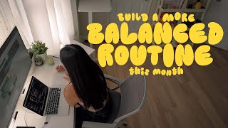 creating a more balanced routine this month | september