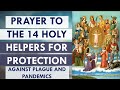 Prayer To The 14 Holy Helpers During Plagues And Pandemics