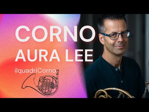 CORNO - Aura Lee  /  Lezione 14