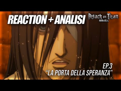 ECCO EREN! - "La porta della Speranza" - Attack on Titan Stagione 4 ep. 3 sub ITA Reaction e Analisi