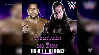 WWE: Unholy Alliance (Undertaker &amp; Big Show) ► Theme Song (Custom Cover)