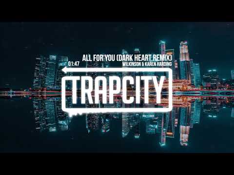 Wilkinson & Karen Harding - All For You (Dark Heart Remix)