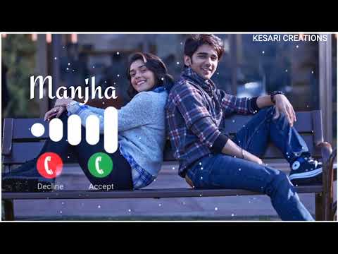 Manjha Song Ringtone - Middle-Class Love❤ | Manjha Middle-Class Love Song Ringtone ,Download