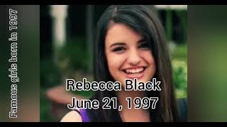 Famous girls born in 1997 (Part 2)