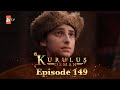 Kurulus Osman Urdu - Season 4 Episode 149