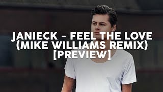 Janieck - Feel The Love (Mike Williams Remix) [PREVIEW]