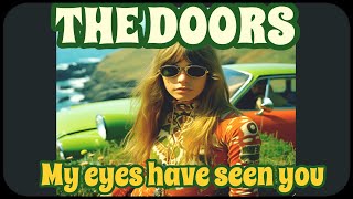 THE DOORS - My Eyes Have Seen You