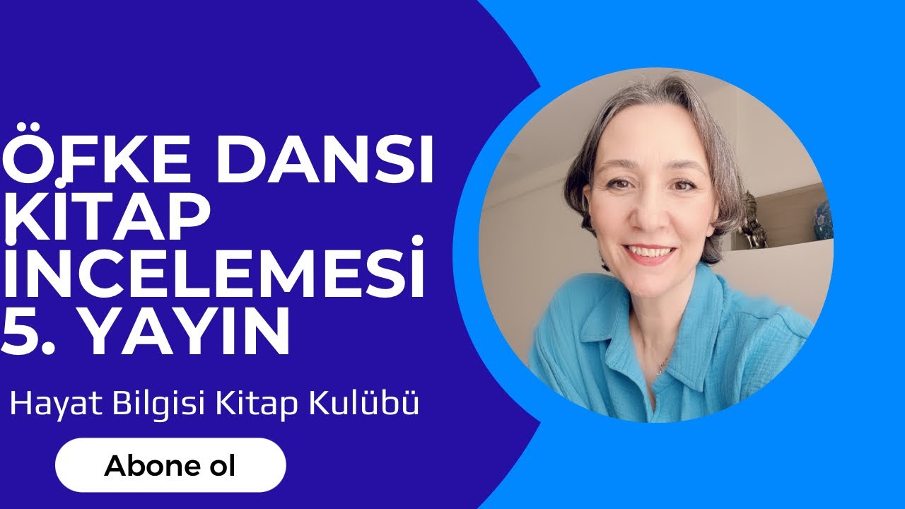 Öfke Dansı Kitap İncelemesi 5 - Hayat Bilgisi Kitap Kulübü