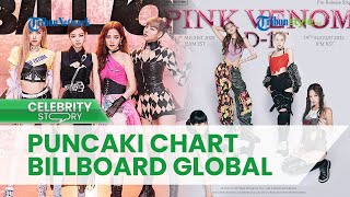 Kembali Cetak Rekor, Lagu 'Pink Venom' BLACKPINK Bertengger di Puncak Chart Billboard Global 200