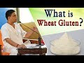 What is Wheat Gluten ? | Acharya Balkrishna