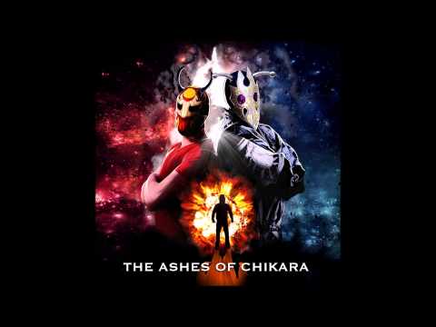 The Ashes of CHIKARA Soundtrack - Whatever Makes You Feel Superior