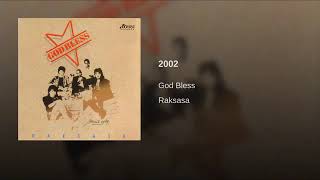 Download lagu God Bless - 2002 mp3