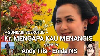 Download lagu Kr. MENGAPA KAU MENANGIS - SUNDARI SOEKOTJO (cover) by Andy Tris - Enida Ns #wesing #songcover mp3 Download lagu Kr. MENGAPA KAU MENANGIS - SUNDARI SOEKOTJO (cover) by Andy Tris - Enida Ns #wesing #songcover mp3