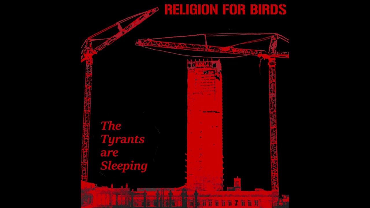 Religion for Birds - The Tyrants are Sleeping