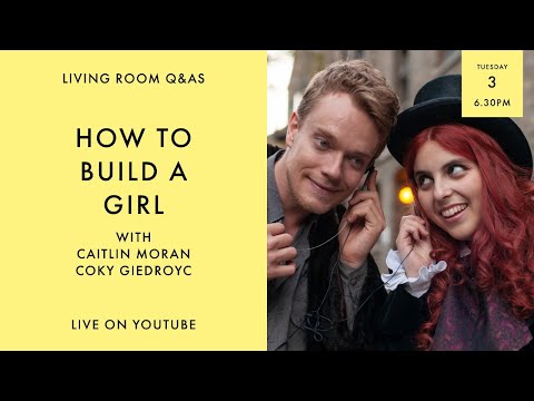 Thumbnail of the video: LIVING ROOM Q&As: How to Build a Girl with Caitlin Moran and director Coky Giedroyc