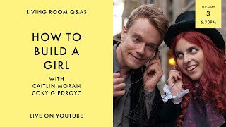 LIVING ROOM Q&As: How to Build a Girl with Caitlin Moran and director Coky Giedroyc