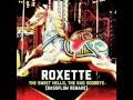 Roxette - The Sweet Hello The Sad Goodbye ...
