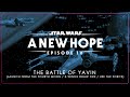 10b - The Battle of Yavin | Star Wars: Episode IV - A New Hope OST