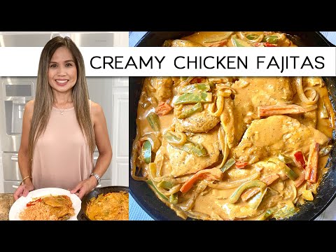 THE BEST CREAMY CHICKEN FAJITAS | EASY ONE PAN FAJITAS