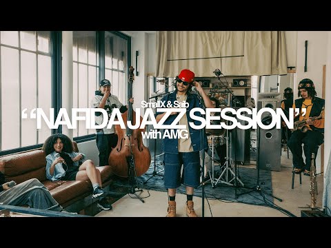 SMALL X & SAIB - "NAFIDA" Jazz Session with AMG (Full Performance)
