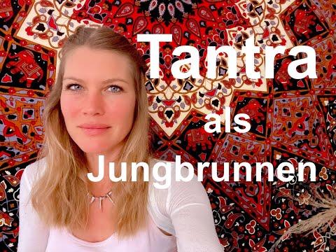 Tantra als Jungbrunnen