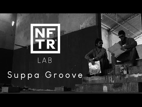 NFTRLab 19.09.2018 - Suppa Groove @NFTR
