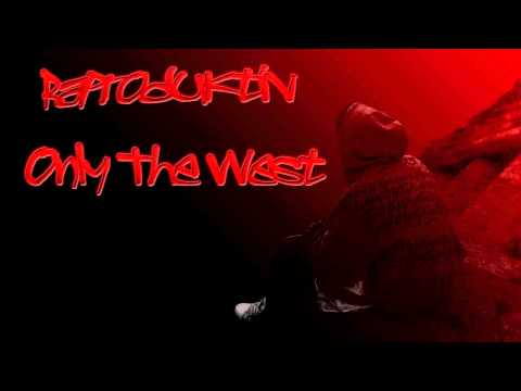 Raproduktiv - Only The West