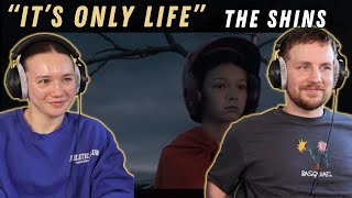 The Shins - It's Only Life REACTION