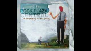 ROCK PLAZA CENTRAL - We Are Full of Light (That Blinds Us at the Moment of our Most Needing)