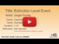 Extinction Level Event Jingle Punks Cinematic Dramatic YouTube Audio Library BGM