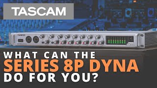 Video thumbnail for What can the SERIES 8p Dyna Mic Pre do for YOU? by TASCAM Official
