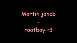 Martin Jondo - rootboy