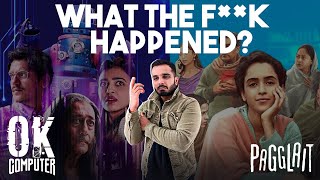 I Watched Netflix India's Pagglait & Hotstar's OK Computer But Should You? | Review