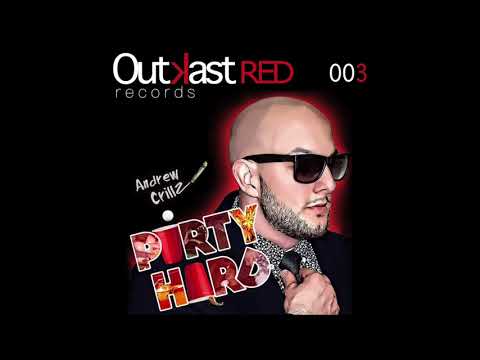 OUTKAST RECORDS RED "Party Hard" by Crillz  orignal mix