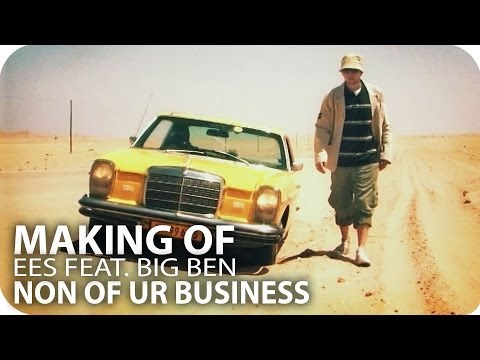 EES & Big Ben - "Non of ur Business" THE Making OF